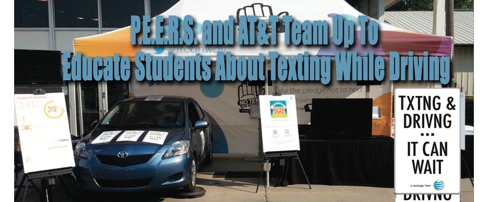 PEERS AND AT&T PARTNER TO FIGHT TEXTING WHILE DRIVING